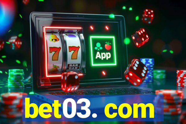 bet03. com